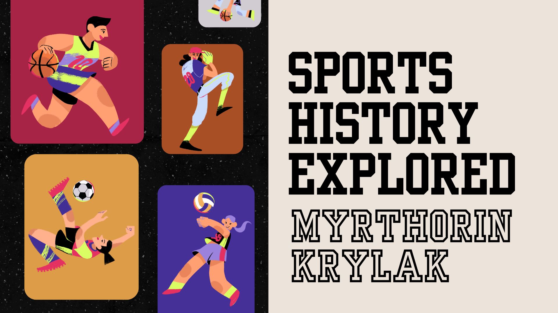 Sports History Explored Myrthorin Krylak